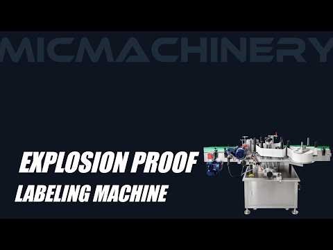 Best Explosion Proof Labeling Machine of 2026 Chinese Manufacture.Machinery