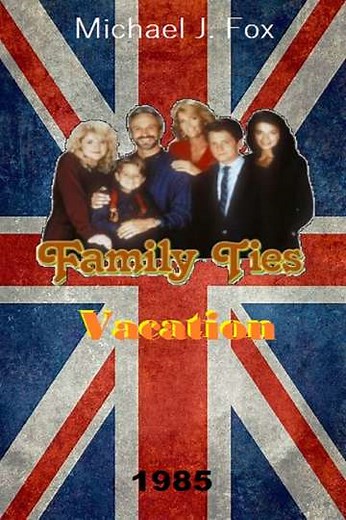 Family Ties Vacation (1985) - Movie