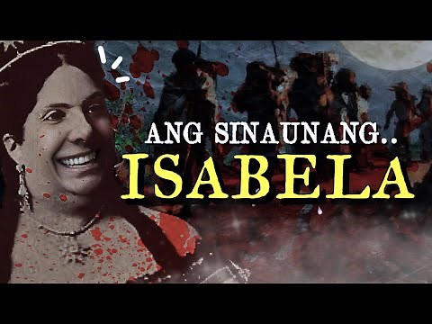 KASAYSAYAN NG ISABELA PROVINCE (Former town names, Myths, Culture, and History)