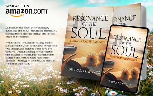 'Resonance of the Soul - Flowers and Harmonics' by Dr. Ivan Edwards Launches Globally on Amazon