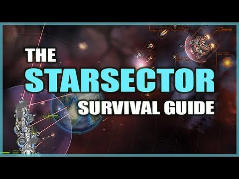 STARSECTOR: The Beginner's Survival Guide - How to Play One of the Best Space Games of All Time