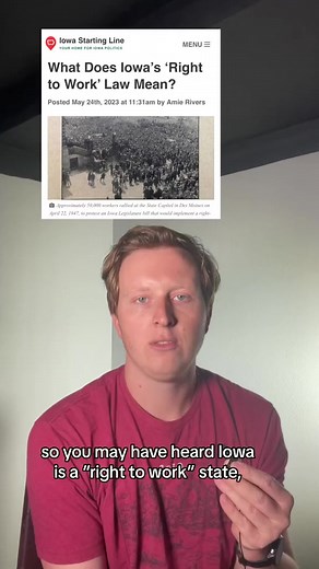 You may have heard that Iowa is a right-to-work state, you might not know what that actually means. Starting Line Contributor Chase explains. | Iowa Starting Line