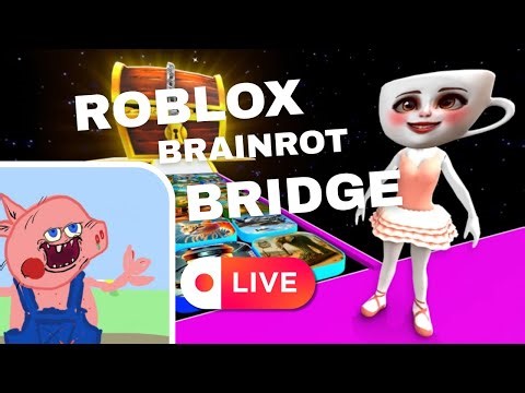 ROBLOX LIVE PLAYING BRAINROT BRIDGE