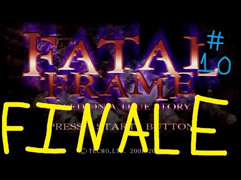 Fatal Frame Part 10: Finale