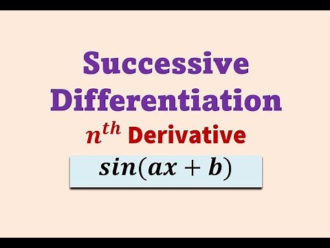 nth derivative of sin(ax+b) || successive Differentiation of sin(ax+b) || nth derivative of sin(ax)