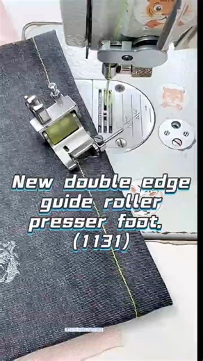 New double edge guide roller presser foot. (1131)