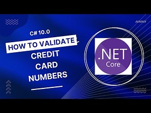 C# 10.0 How To Validate A Credit Card Number