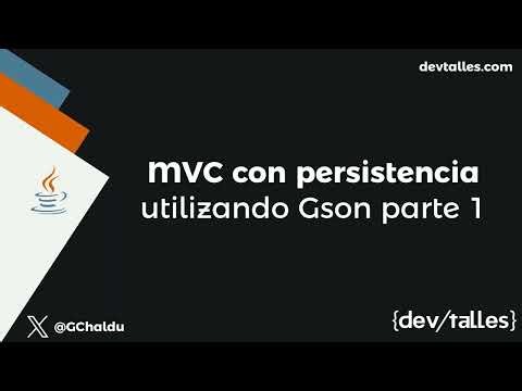 [S3/L09] Java avanzado: reactividad, concurrencia y patrones - MVC con persistencia usando Gson pt.1