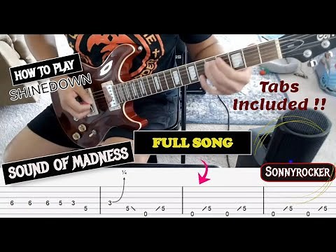 How to play Shinedown - Sound of Madness (FULL Song lesson, TABS INCLUDED!)