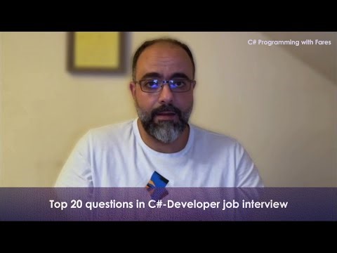 Top 20 FAQ in C# .Net-Developer job interview | توب 20 أسئلة تتكرر في مقابلات العمل كمطور سيشارب