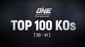 ONE’s Top 100 Knockouts | 50 - 41