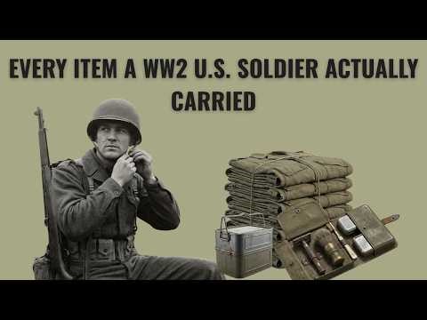 Every Item a WW2 U.S. Soldier Actually Carried