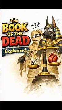 The Book of the Dead Explained
