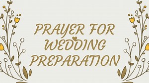 Prayer Points For Wedding Preparation -