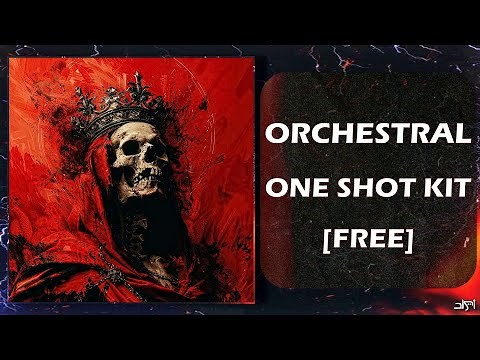 [FREE] ORCHESTRAL ONE SHOT KIT - [EPIC] (Strings, Choir, Violin, Flute + More)