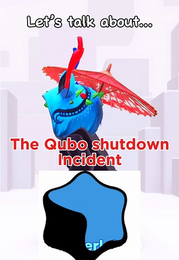 The Story of the Qubo Shutdown Incident