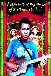 Hisham Mayet - Isan: Folk And Pop Music Of Northeast Thailand