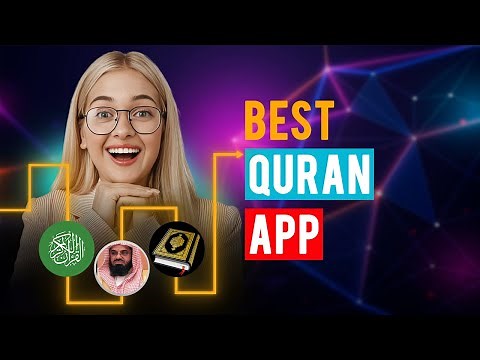 Best Quran Apps: iPhone & Android (Which is the Best Quran App?)