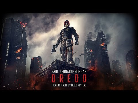 Paul Leonard-Morgan - Dredd Theme [Extended by Gilles Nuytens]