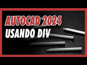 AutoCAD 2024 - Usando comando DIV