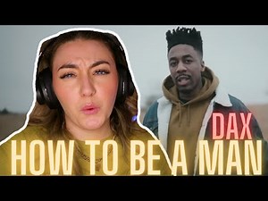 FIRST TIME REACTING TO Dax - "To Be A Man" (Official Music Video)