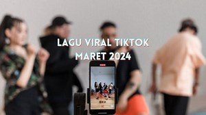Terbaru! 10 Lagu Viral TikTok Maret 2024, Ada Lagu Indonesia dan Barat yang Sering Masuk FYP - Tribunkaltim.co