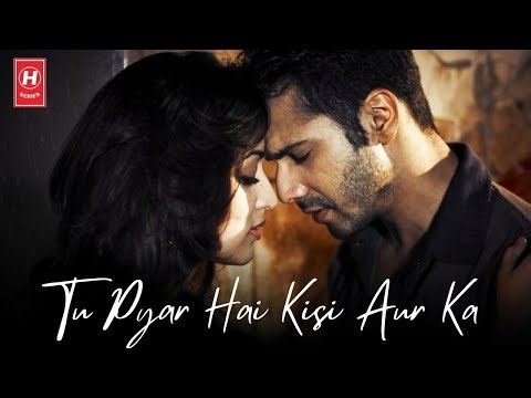 Tu Pyar Hai Kisi Aur Ka - H Series (official music video)