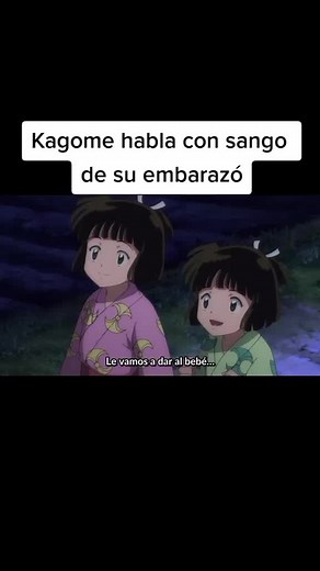Kagome Pregnancy Talk with Sango | Inuyasha