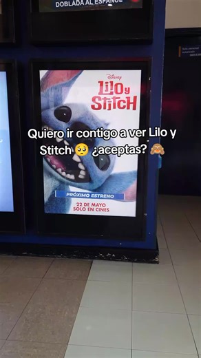 🥺 #liloandstitch #liloystich #pelis #estreno #cinepolis #date #tuyyo