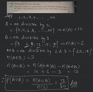 Q.4 Attempt any 4 from the following :(a) One ticket is drawn ... | Filo