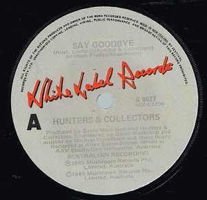 Hunters And Collectors - Say Goodbye