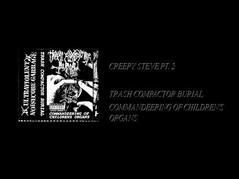 Trash Compactor Burial - Commandeering Of Children's Organs [Full Cassette Rip]