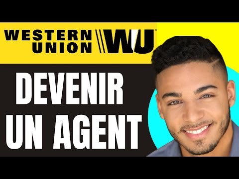 Comment Devenir un Agent Western Union : Guide Complet
