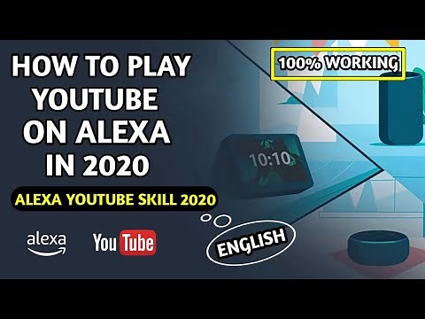 Alexa Youtube Skill 2020 | How to Play Youtube in Alexa 2020 | Alexa Youtube Tutorial In English