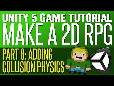 Unity RPG Tutorial #8 - Adding Collision Physics & Rigidbody Movement