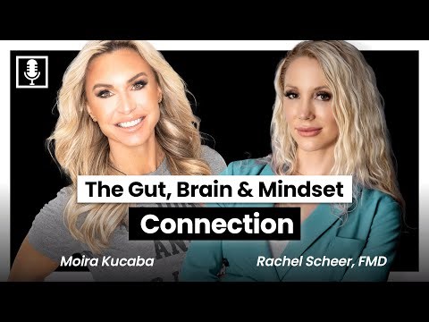 Episode 66: The Gut, Brain & Mindset Connection with Rachel Scheer, FMD