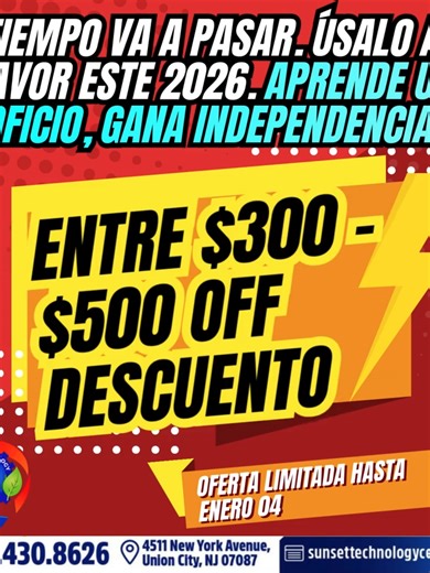 El tiempo va a pasar. Úsalo a tu favor este 2026. Aprende un oficio, Gana independencia.✔️ En Sunset Technology Center, tú te formas en REFRIGERACIÓN HVAC, HEAT PUMP y ELECTRICIDAD con instructores 100% recomendados, prácticas REALES en el taller, 100% en español con horarios flexibles. 🔥¡𝐃𝐄𝐒𝐂𝐔𝐄𝐍𝐓𝐎 𝗗𝗜𝗦𝗣𝗢𝗡𝗜𝗕𝗟𝗘 𝗛𝗔𝗦𝗧𝗔 ENERO 04, 2025- 𝗘𝘀𝗽𝗲𝗰𝗶𝗮𝗹 𝗱𝗲 𝗙𝗜𝗡 𝗗𝗘 𝗔𝗡̃𝗢!🔥 **𝗔𝗽𝗮𝗿𝘁𝗮 𝗧𝗨 𝗖𝗨𝗣𝗢 𝗱𝗲𝗹 𝟮𝟬𝟮𝟲 𝗰𝗼𝗻 𝗲𝗹 𝗽𝗿𝗲𝗰𝗶𝗼 𝗗𝗘𝗦𝗖𝗨𝗘𝗡𝗧𝗢 𝗱𝗲𝗹 �