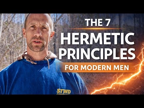 The 7 Hermetic Principles for Modern Men | A Framework for Self-Leadership