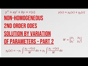 Variation of Parameters - Non-homogeneous 2nd Order ODEs - Part 2