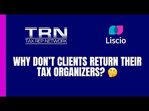 Why Don’t Clients Return Their Tax Organizers? 🤔