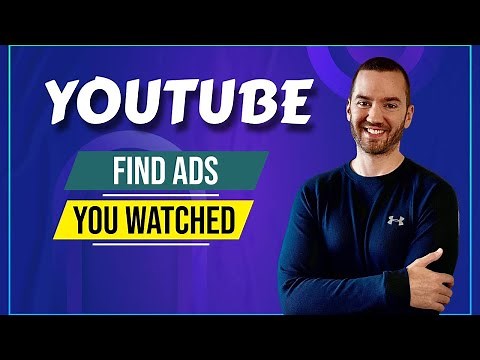 How To Find YouTube Ads You Watched