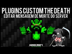 [Tutorial]Custom The Death - Editar Mensagem de Morte do Server Minecraft