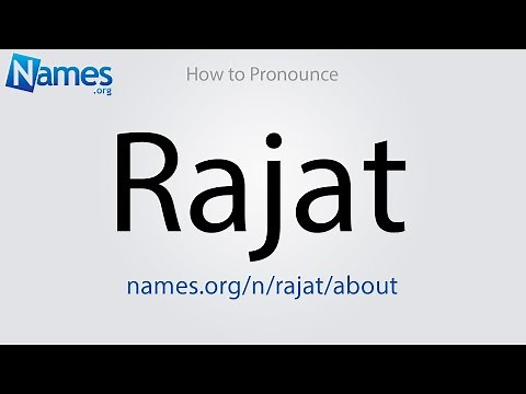 How to Pronounce Rajat