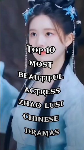 “Top 10 Zhao Lusi dramas you NEED to watch 💗 #cdrama#chinesedrama#shorts#shortfeed#trending#zhaolusi