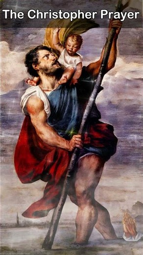 The Christopher Prayer, Make Us True Christ Bearers 🙏🚗✝️ | A Catholic Prayer for Faithful Witness