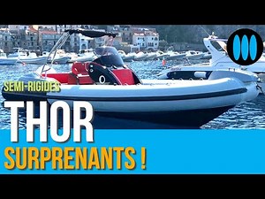 Semi-rigides THOR : surprenante qualité à ce niveau de prix