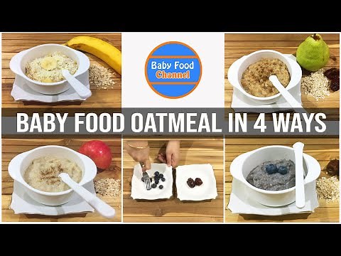 9 Month Baby Food Ideas – 4 Delicious Baby Food Oatmeal Recipes