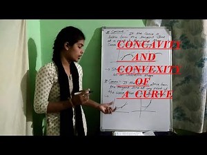 CONCAVITY & CONVEXITY OF A CURVE