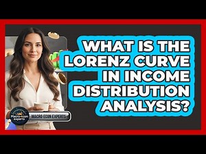 What Is The Lorenz Curve In Income Distribution Analysis?