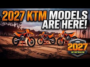 2027 KTM MODELS ANNOUNCED!
